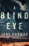 [Adam Kaminski 01] • A Blind Eye · Book 1 in the Adam Kaminski Mystery Series